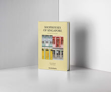 Load image into Gallery viewer, Book Shophouses of Singapore: Beyond The Facade -